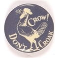 Cox Crow! Dont Croak