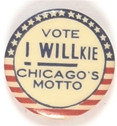 I Willkie Vote Willkie Chicago Celluloid