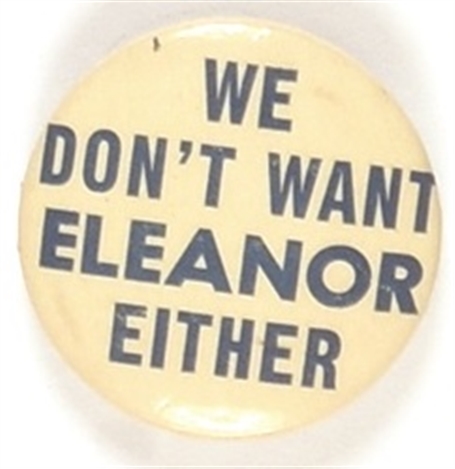 We Dont Want Eleanor Either