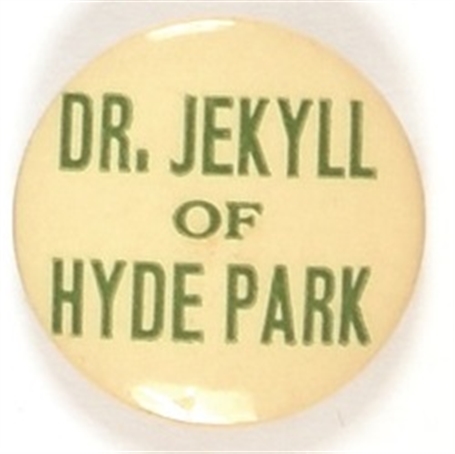 Dr. Jekyll of Hyde Park