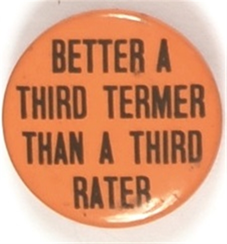 FDR Better a Third Termer than a Third Rater