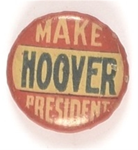 Make Hoover President Scarce Litho