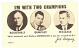 Roosvelt, Dempsey, Wallace Im With Two Champions
