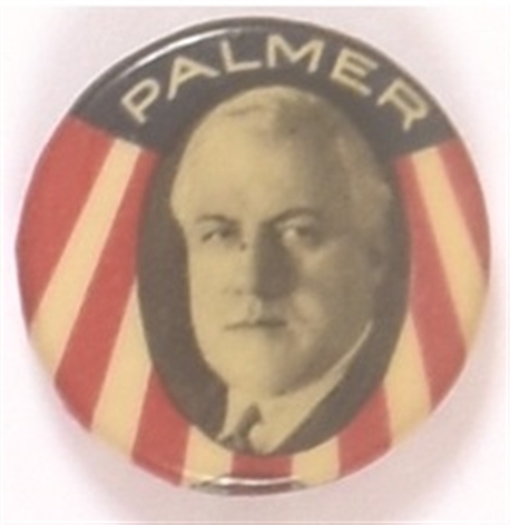 A. Mitchell Palmer Scarce Presidential Hopeful
