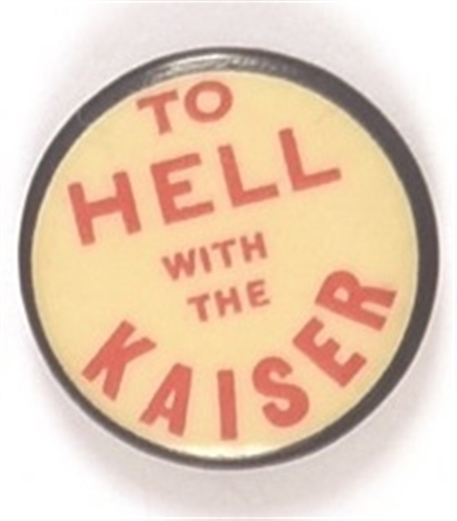 To Hell With the Kaiser