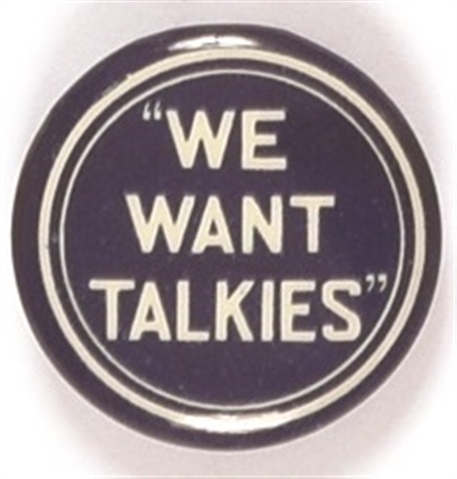 We Want Talkies