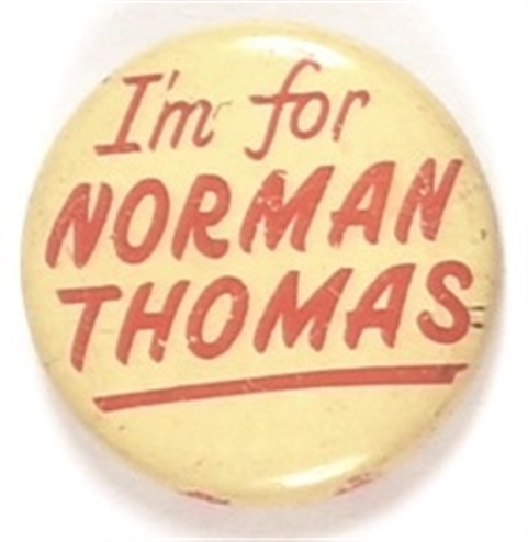 Im for Norman Thomas