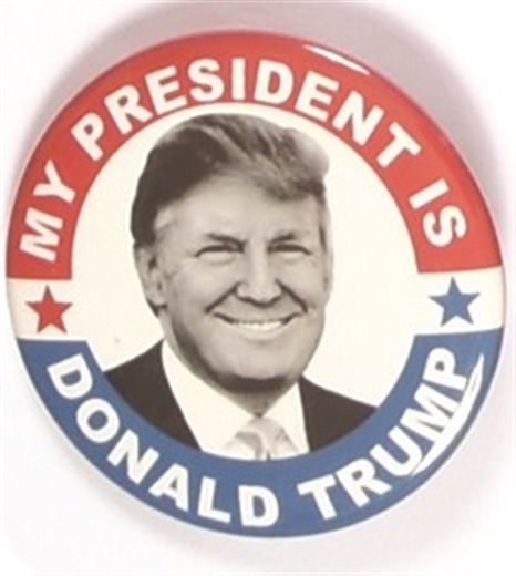 My President is Donald Trump