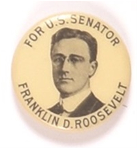 Franklin Roosevelt for US Senator