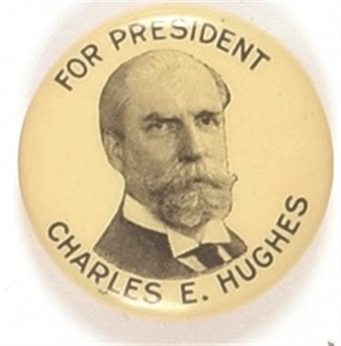 Charles E. Hughes for President