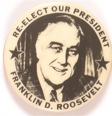 Roosevelt Re-Elect Our President