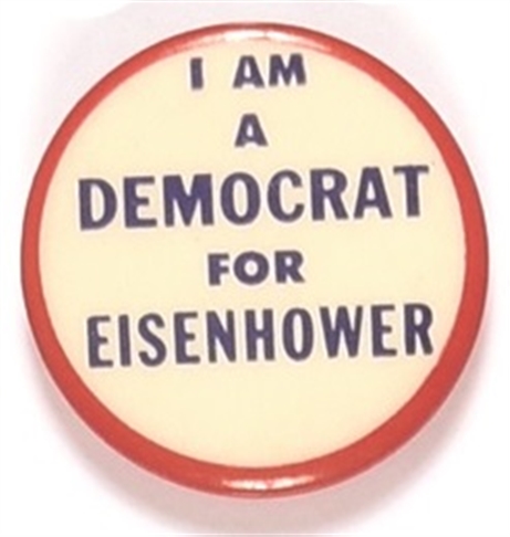 I am a Democrat for Eisenhower