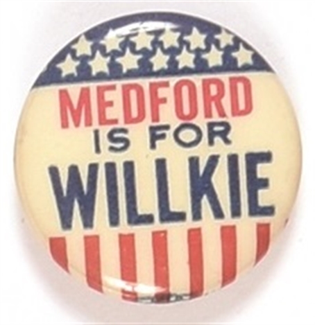 Medford is for Willkie