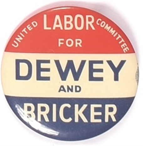 Labor for Dewey and Bricker