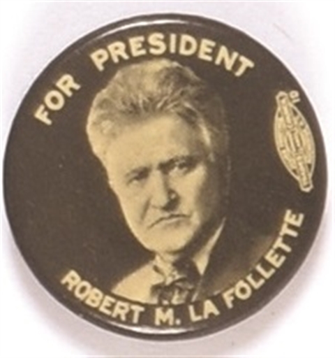 LaFollette for President Scarce Celluloid