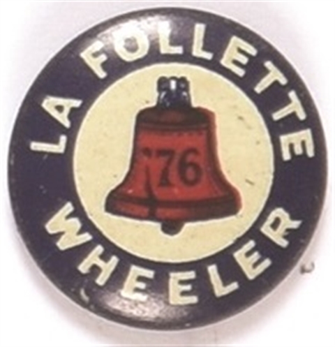 LaFollette, Wheeler 76 Liberty Bell