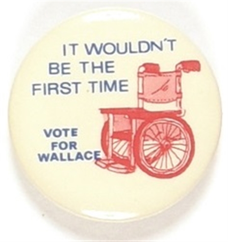 Wallace Wheelchair Wouldnt be the First Time