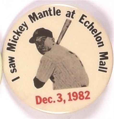 Mickey Mantle at the Echelon Mall