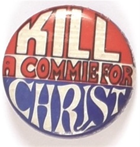 Kill A Commie for Christ