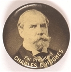 Charles E. Hughes for President