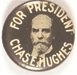 Chas. E. Hughes for President