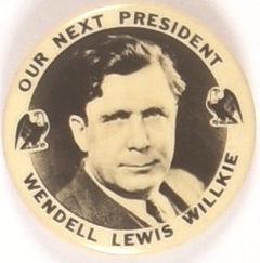 Willkie Our Next President