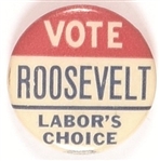 Vote Roosevelt Labors Choice