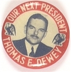 Dewey Our Next President Eagles Pin