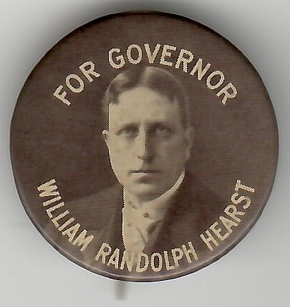 William Randolph Hearst for Governor 