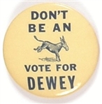 Dont be an Ass Vote for Dewey