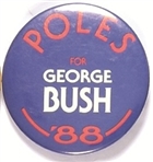 Poles for Bush 1988 Celluloid