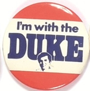 Dukakis Im With the Duke