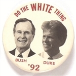 Bush, Duke do the White Thing