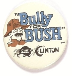 Bully for Bush, Gore Clinton