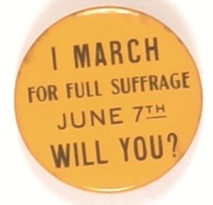 I Will March for Full Suffrage