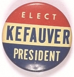 Elect Kefauver President