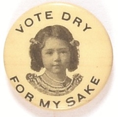 Vote Dry for My Sake Little Girl