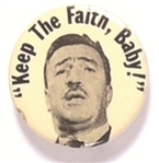 Keep the Faith, Baby