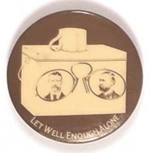 Roosevelt, Fairbanks Let Well Enough Alone Dinner Bucket