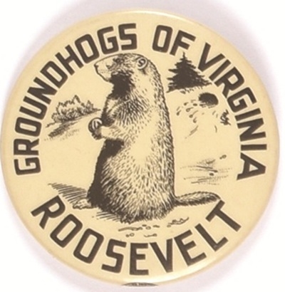 Groundhogs of Virginia for Roosevelt