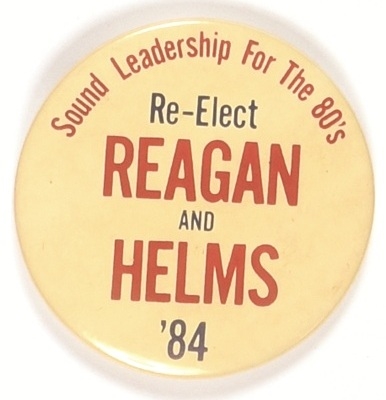 Re-Elect Reagan and Helms in 84