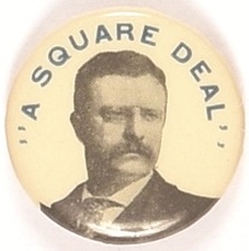 Roosevelt a Square Deal