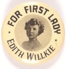 Edith Willkie for First Lady