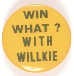 Win What? With Willkie