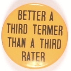 Better a Third Termer than a Third Rater