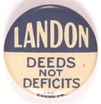 Landon Deeds Not Deficits