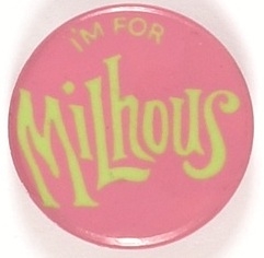 Nixon Im for Milhous