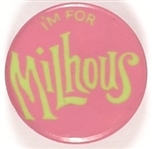 Nixon Im for Milhous