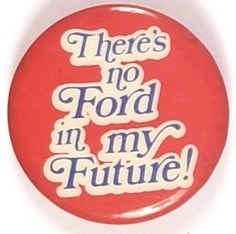 Theres No Ford in My Future