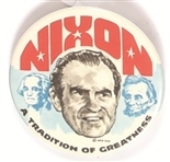 Nixon a Tradition of Greatness